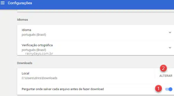 Configurações Downloads Chrome alterar perguntar onde salvar