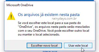 Os arquivos já existem na pasta Usar este local OneDrive