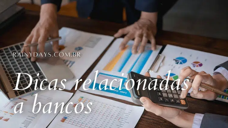 Dicas relacionadas a bancos