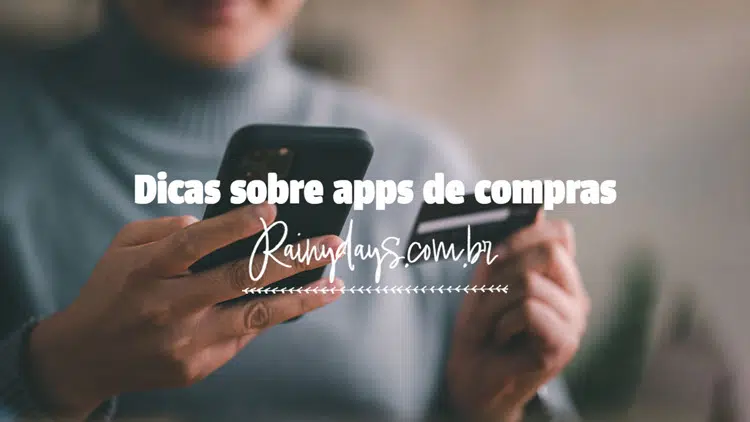 Dicas sobre apps de compras, shopping, compra online