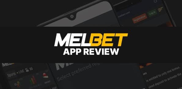 Melbet app para Android e iOS: revisão do aplicativo de apostas